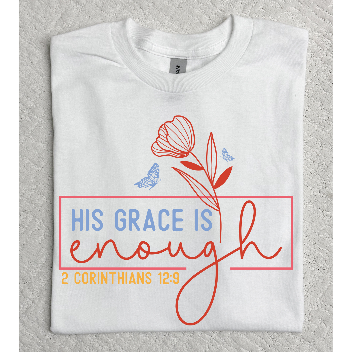 His Grace is Enough T-Shirt