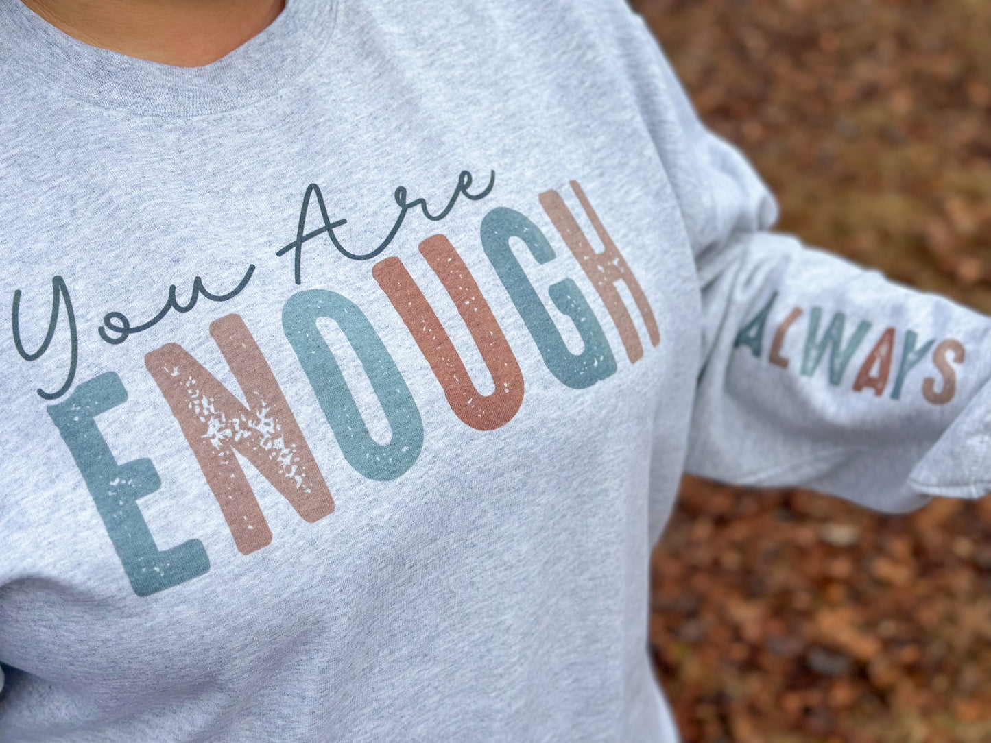 You are Enough Shirt